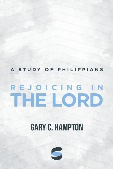 Rejoicing in the Lord: A Study of Philippians - Paperback