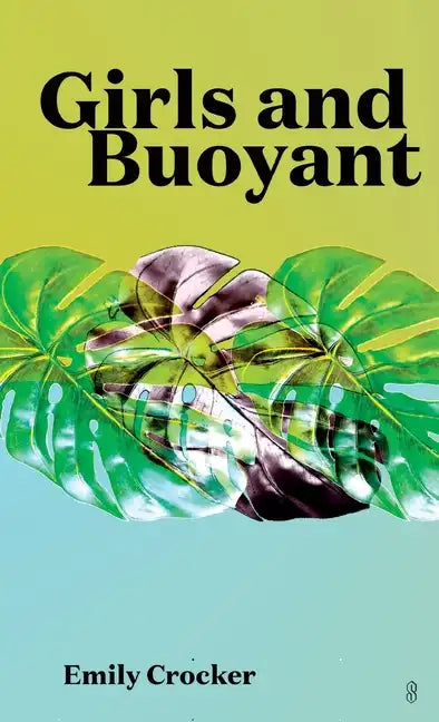 Girls and Buoyant - Paperback