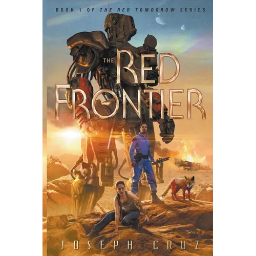 The Red Frontier: Book 1 of The Red Tomorrow Series - Paperback