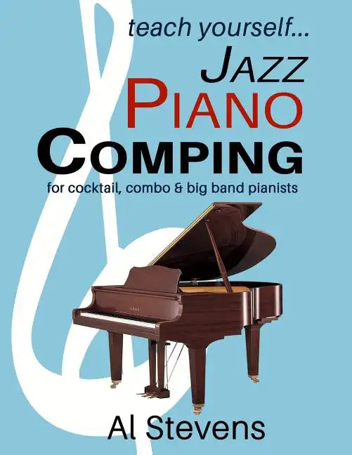 teach yoursefl... Jazz Piano Comping: for cocktail, combo and big band pianists - Paperback