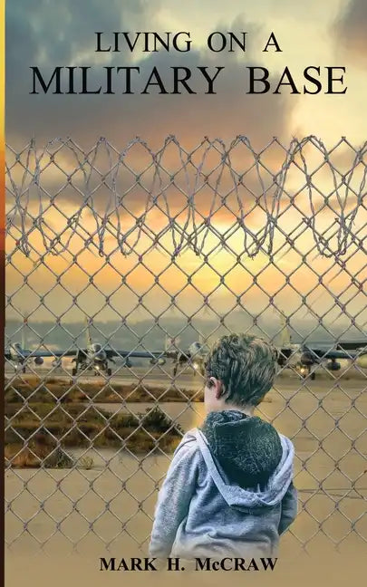 Living on a Military Base - Paperback