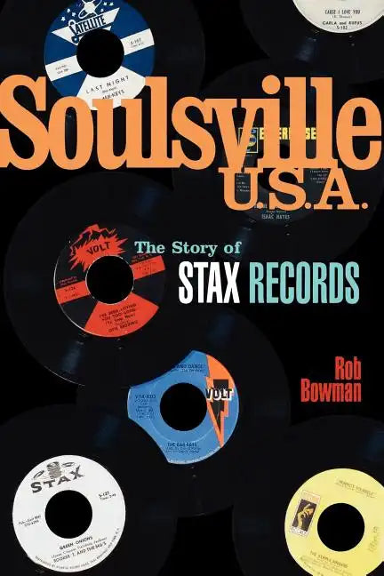 Soulsville U.S.A.: The Story of Stax Records - Paperback