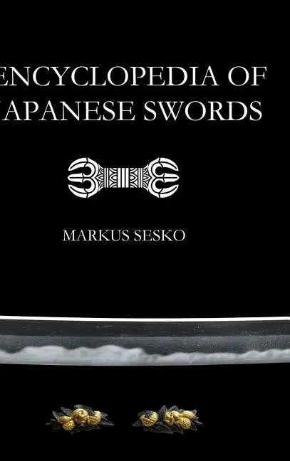Encyclopedia of Japanese Swords - Hardcover