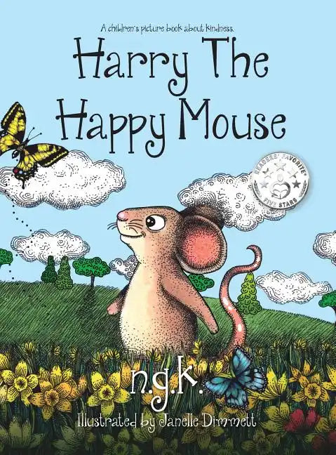 Harry The Happy Mouse (Hardback): The international bestseller teaching children to be kind to each other. - Hardcover