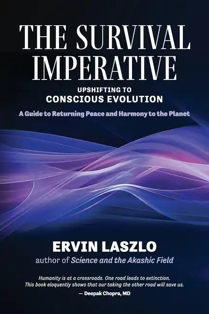 The Survival Imperative: Upshifting to Conscious Evolution - Paperback