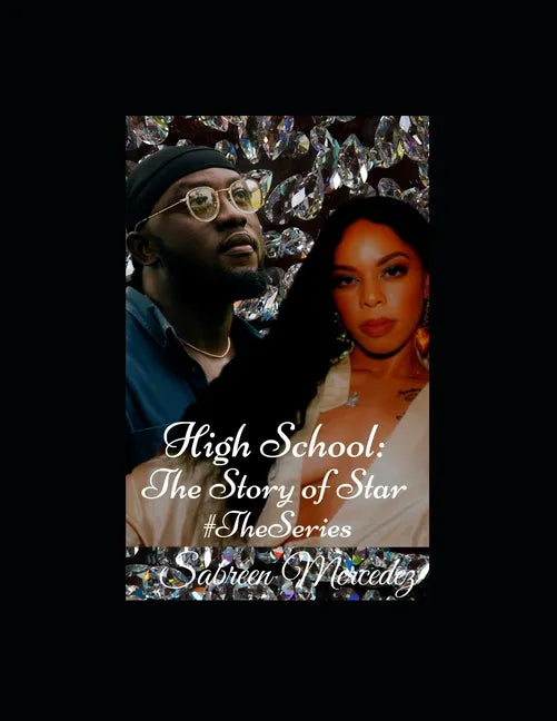 High School: The Story of Star #The Series - Paperback