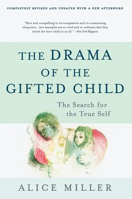 The Drama of the Gifted Child: The Search for the True Self - Paperback