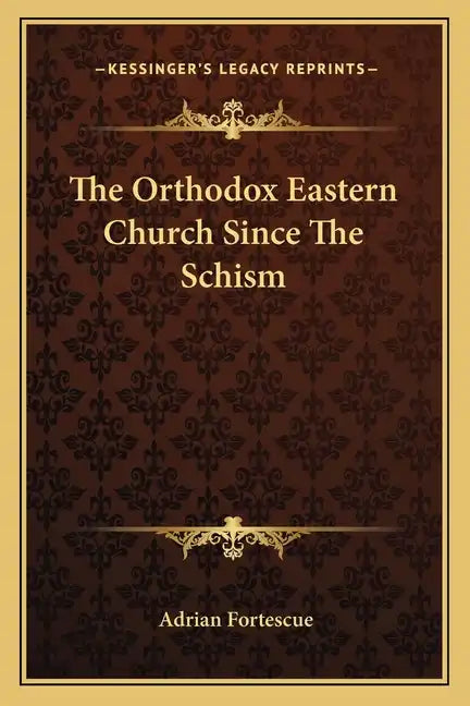The Orthodox Eastern Church Since the Schism - Paperback
