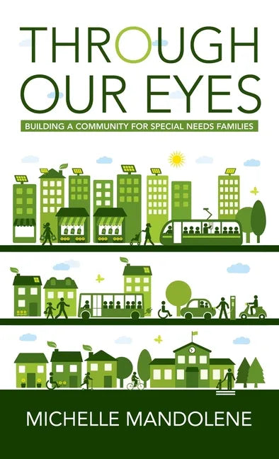 Through Our Eyes: Building a Community for Special Needs Families - Hardcover