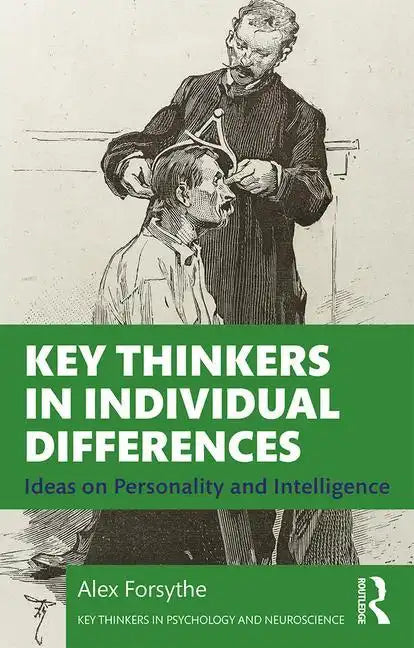 Key Thinkers in Individual Differences: Ideas on Personality and Intelligence - Paperback