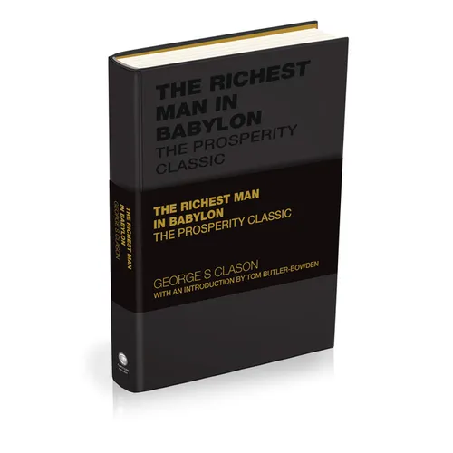 The Richest Man in Babylon: The Prosperity Classic - Hardcover