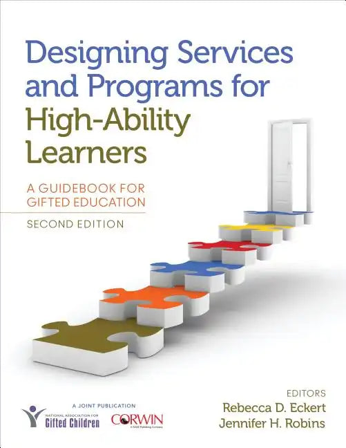 Designing Services and Programs for High-Ability Learners: A Guidebook for Gifted Education - Paperback