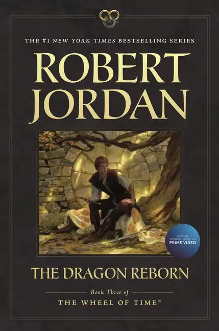 The Dragon Reborn: Book Three of 'The Wheel of Time' - Paperback