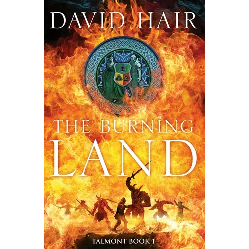 The Burning Land: The Talmont Trilogy Book 1 - Paperback