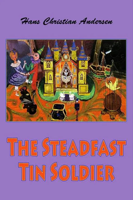 The Steadfast Tin Soldier - Paperback