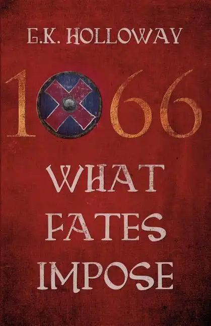 1066: What Fates Impose - Paperback