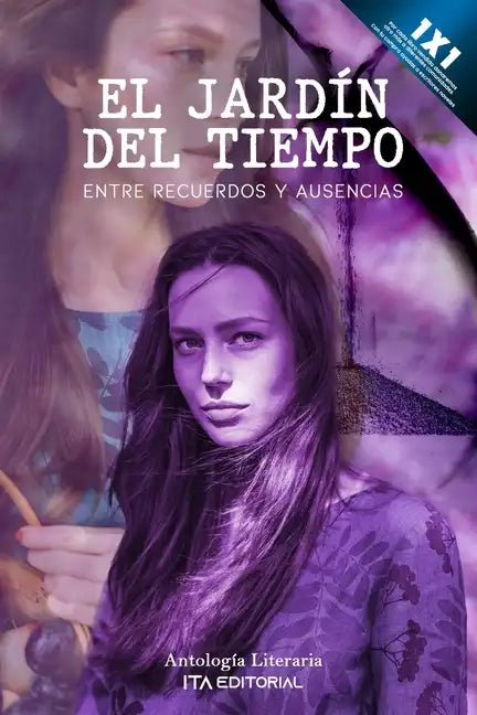 El jardín del tiempo: Entre recuerdos y ausencias - Paperback