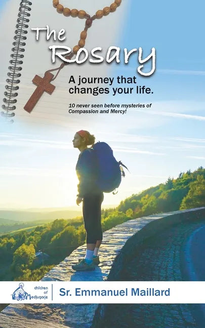 The Rosary: A Journey That Changes Your Life - Paperback