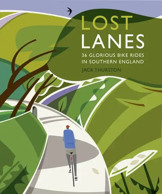 Lost Lanes Southern England: 36 Glorious Bike Rides in Southern England - Paperback