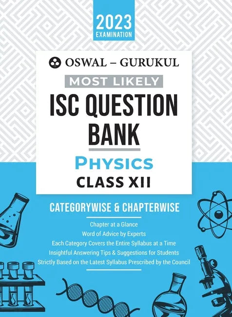 Oswal - Gurukul Physics Most Likely Question Bank: ISC Class 12 for 2023 Exam - Paperback