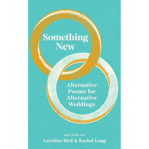 Something New: Alternative Poems for Alternative Weddings - Hardcover
