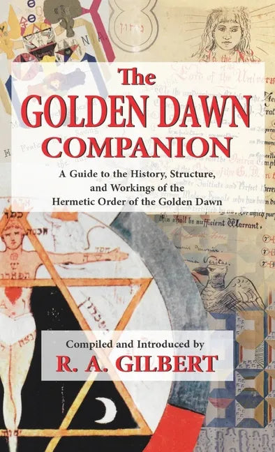 The Golden Dawn Companion - Hardcover