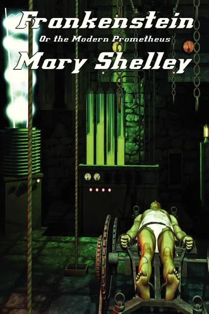 Frankenstein: Or the Modern Prometheus - Paperback