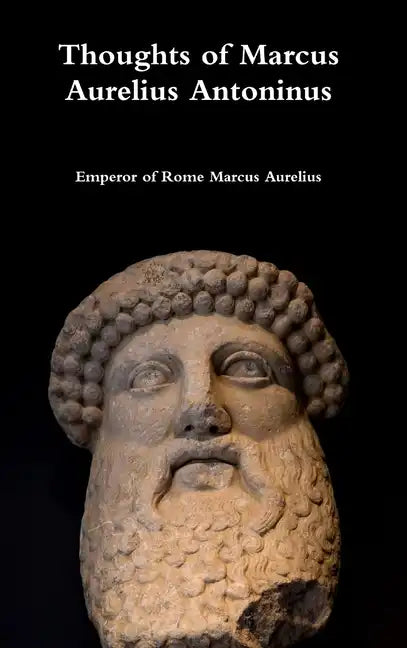 Thoughts of Marcus Aurelius Antoninus - Hardcover