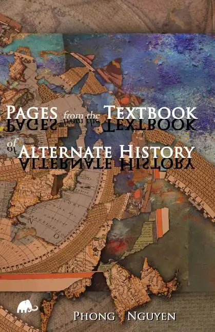 Pages from the Textbook of Alternate History - Paperback