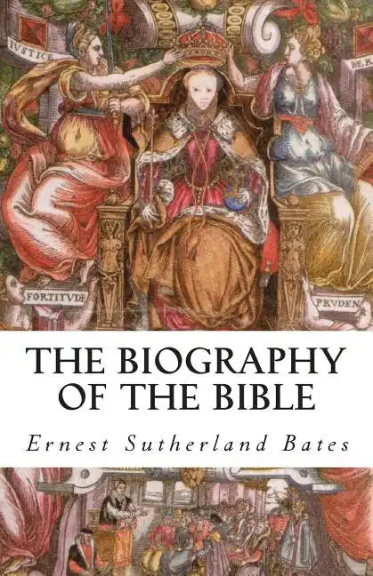 The Biography of the Bible - Paperback