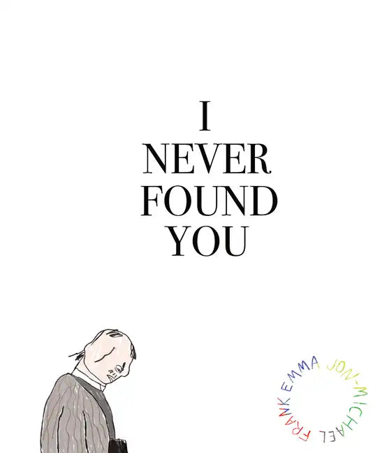 I Never Found You - Paperback