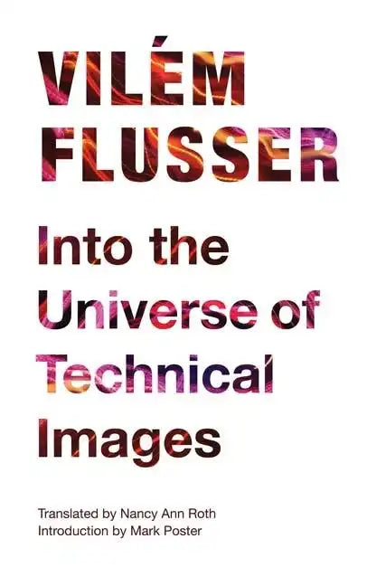 Into the Universe of Technical Images - Paperback