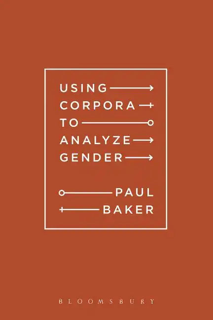 Using Corpora to Analyze Gender - Paperback