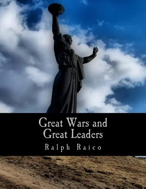 Great Wars and Great Leaders (Large Print Edition): A Libertarian Rebuttal - Paperback