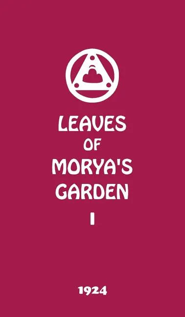 Leaves of Morya's Garden I: The Call - Hardcover