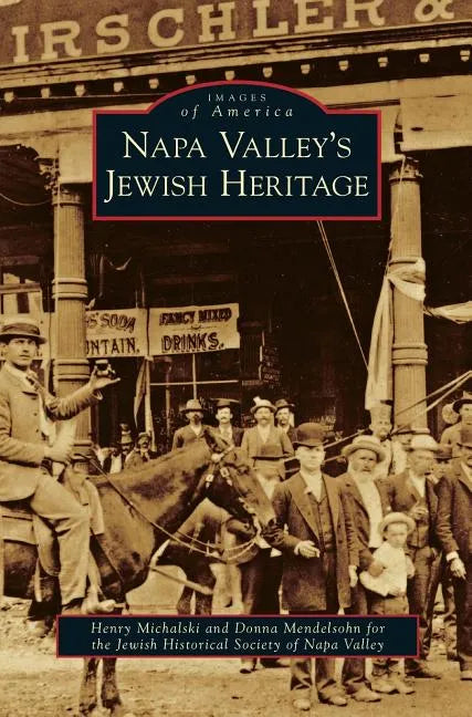 Napa Valley's Jewish Heritage - Hardcover