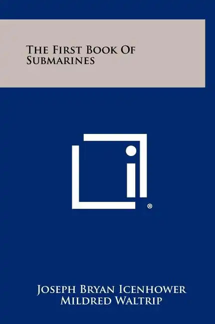 The First Book Of Submarines - Hardcover