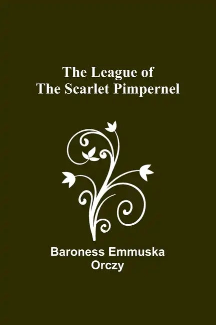 The League of the Scarlet Pimpernel - Paperback