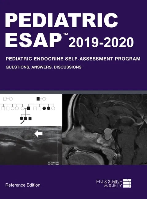 Pediatric ESAP 2019-2020 Pediatric Endocrine Self-Assessment Program Questions, Answers, Discussions - Hardcover