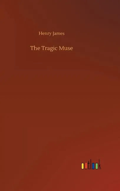 The Tragic Muse - Hardcover