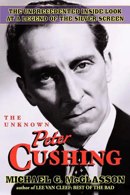 The Unknown Peter Cushing - Paperback