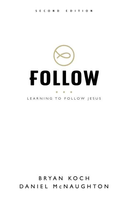 Follow: Learning to Follow Jesus - Paperback