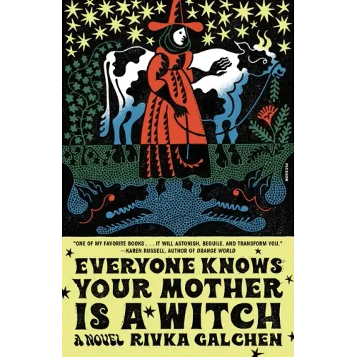 Everyone Knows Your Mother Is a Witch