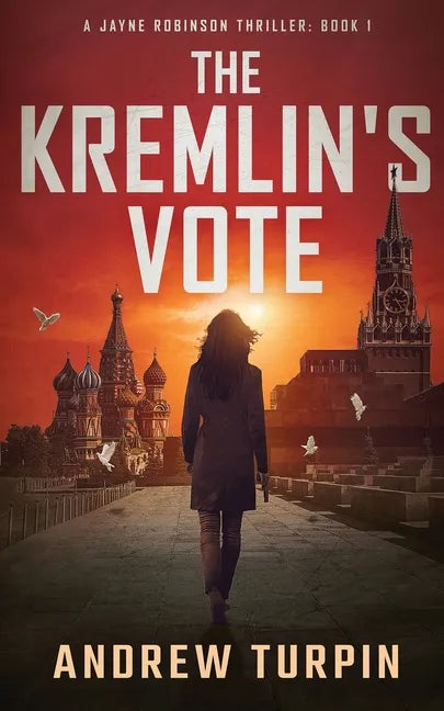 The Kremlin's Vote: A Jayne Robinson Thriller, Book 1 - Paperback
