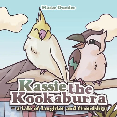 Kassie the Kookaburra- a tale of laughter and friendship - Paperback