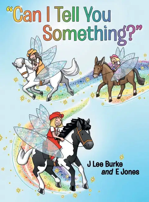 "Can I Tell You Something?" - Hardcover