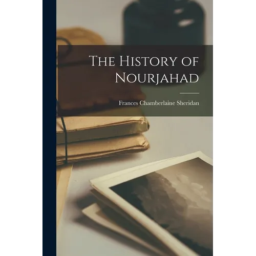The History of Nourjahad - Paperback