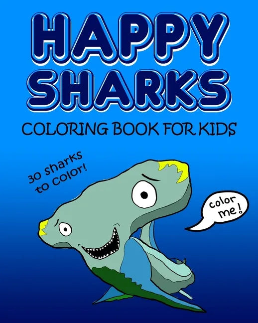 Happy Sharks Coloring Book For Kids - Paperback