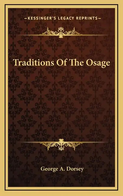 Traditions Of The Osage - Hardcover