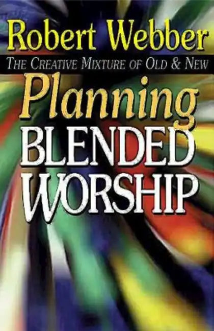 Planning Blended Worship - Paperback